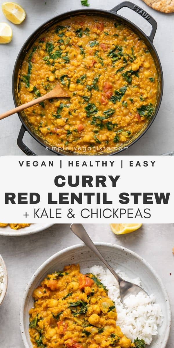 Curry Red Lentil Stew with Kale & Chickpeas - The Simple Veganista