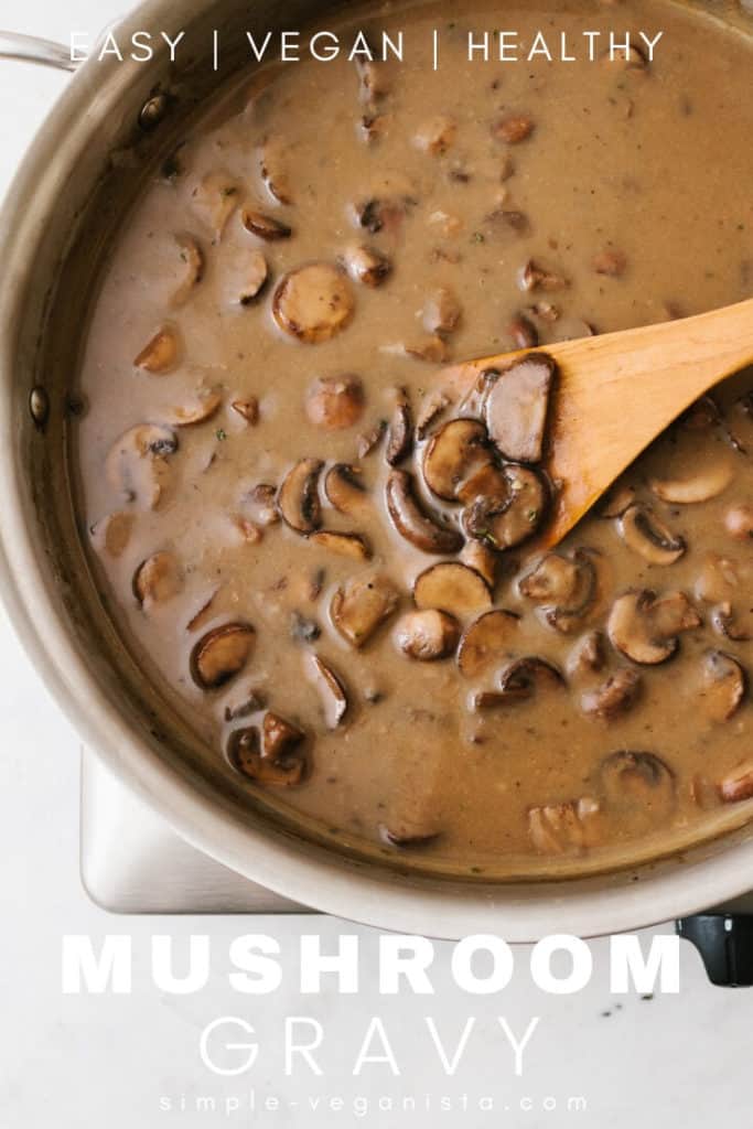 VEGAN MUSHROOM GRAVY THE SIMPLE VEGANISTA